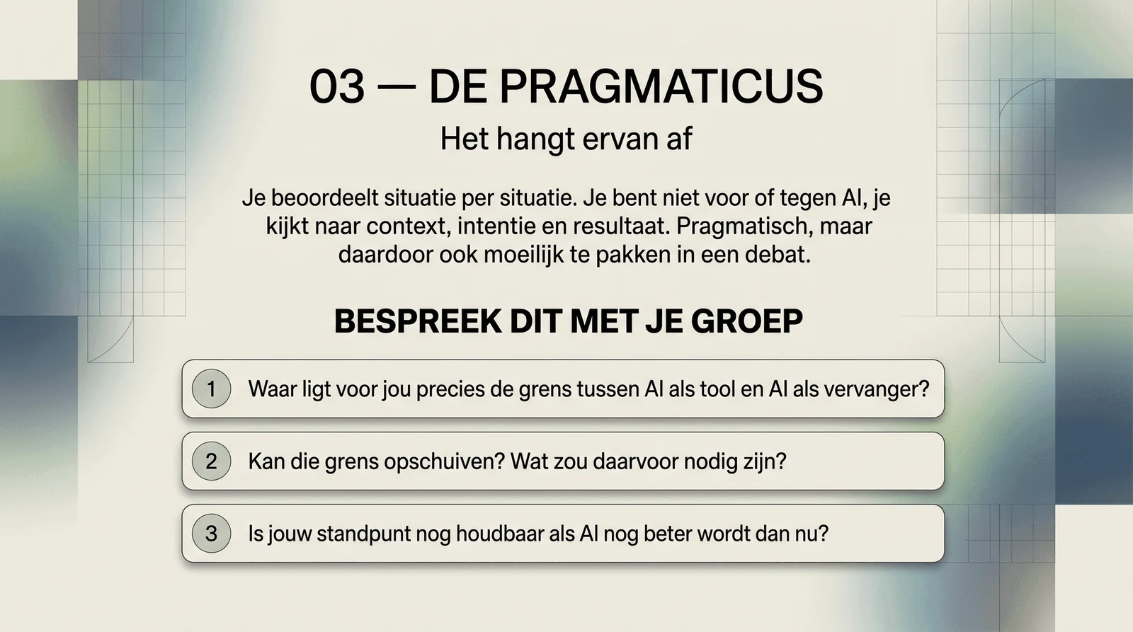 Discussion tool, card 3: De Pragmaticus: the situational position, framed around where the line sits.